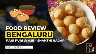 Worst Pani Puri | A2B Shanthi Nagar | Bengaluru | BDS Taste Buddies