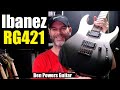 Ibanez RG421 - Review & Demo - It's a Keeper!