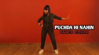 PUCHDA HI NAHIN | Dance Cover | Sneha Singh ft. UPTOWNIE. | Neha Kakkar