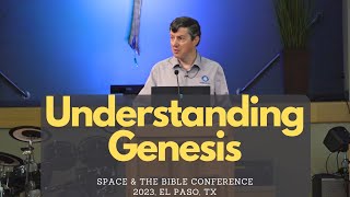 Understanding Genesis with Dr. Jason Lisle