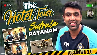 The Hotel Tour: Sutrula Payanam | Quarantine Diaries | Lockdown 2.0 | R Ashwin