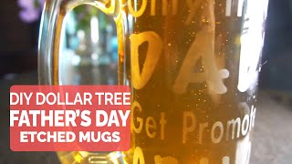 Easy DIY Dollar Tree Etched Mugs [Fathers Day Gift] [Cricut]