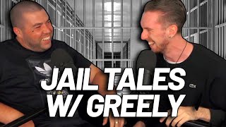 Jail Tales with Greeley - The Best Tales