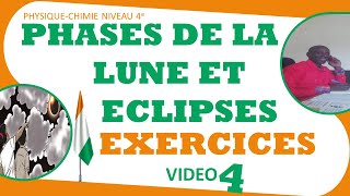 PHYSIQUE-CHIMIE-NIVEAU-4e–LES-PHASES-DE-LA LUNE-ET-LES-ECLIPSES-EXERCICES-VIDEO-4