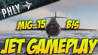 War Thunder: War Thunder MIG-15 bis Jet Gameplay