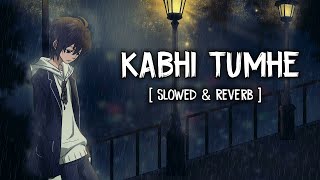 Kabhi Tumhe Yaad Meri Aaye - ( Lofi Mix ) || Slowed & Reverb || Musical Raptors || Textaudio Lyrics