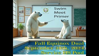 Swimcast No 352 | Swim Meet Primer | Fall Equinox Dual Meet