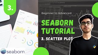 Scatter Plot | Part 3 | Complete Seaborn Tutorial | Beginner to Advanced