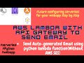 AWS Lambda With API gateway to Send Auto Email Using Python by Sudhanshu Pandey
