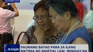 Saksi: Paunang bayad para sa ilang biktima ng Martial Law, ibinigay na