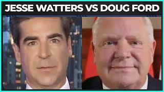 Jesse Watters BERATES Ontario Premier Doug Ford For Opposing U.S. Takeover