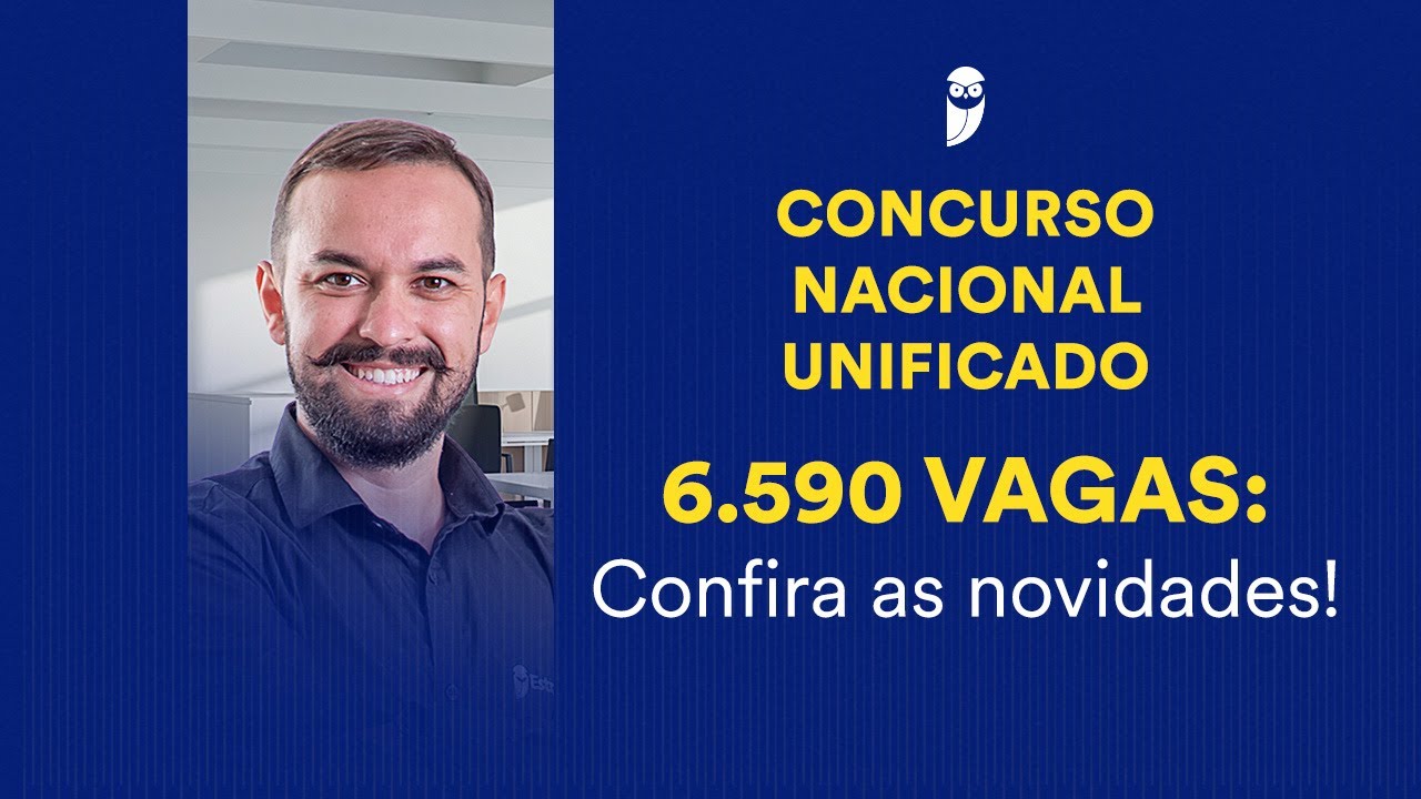 Concurso Nacional Unificado - 6.590 Vagas: Confira As Novidades! - YouTube