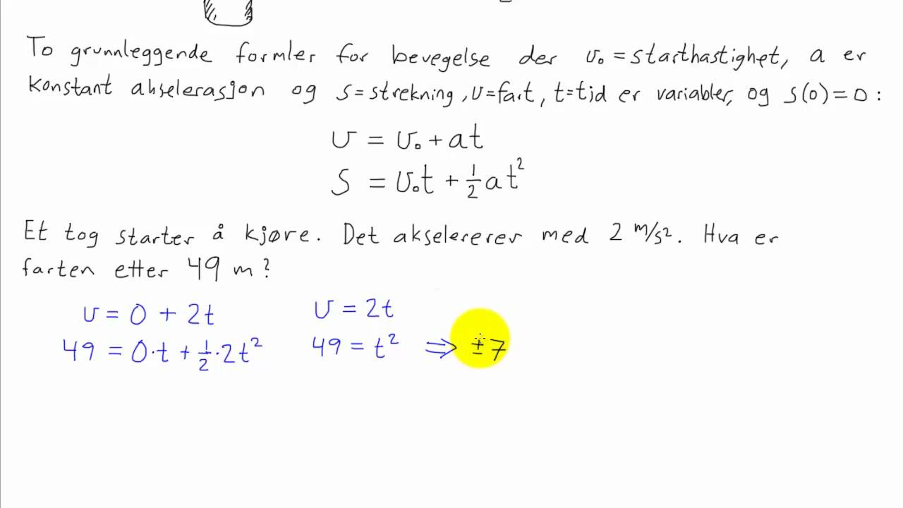 Fysikk 1 - 010 - Bevegelsesformlene - YouTube