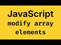 Modify Arrays in JavaScript 🔥 - JavaScript Course 2026