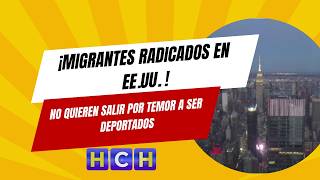 Migrantes radicados en EE.UU. no quieren salir por temor a ser deportados