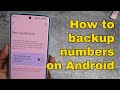How to backup, restore contact numbers on Android Phone | Contact number backup