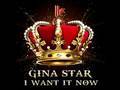 Gina Star - 'I Want It Now' (Original Club Mix)