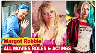 Margot Robbie All Movie Roles & Actings