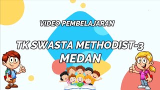 Video Pembelajaran TK Swasta Methodist-3