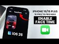 iPhone 16 / Pro: How to Enable FaceTime on iPhone - iOS 26