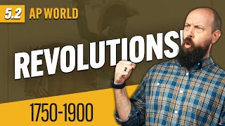 NATIONALISM and REVOLUTIONS, 1750-1900 [AP World History Review—Unit 5 Topic 2]