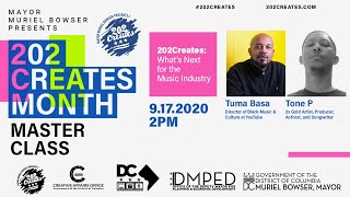 Mayor Muriel Bowser Presents 202Creates Month MasterClass with Tuma Basa and Tone P