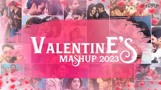 Valentine's MASHUP 2023 | DJ Saquib | BEST LOVE VALENTINE SONGS