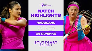 Emma Raducanu vs. Jelena Ostapenko | 2023 Stuttgart Round 1 | WTA Match Highlights