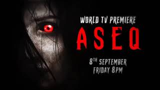 ASEQ Hindi Teaser | World Television Premiere #aseq