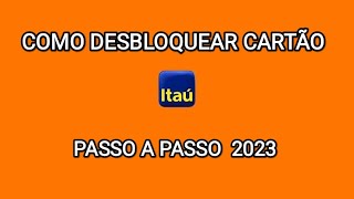 Como desbloquear Cartão Itaú 2023