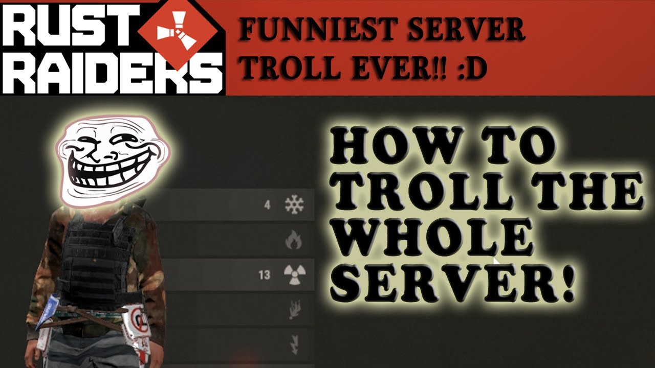 Rust How To Troll The Whole Server Ddd Rust Raiders в њenglish