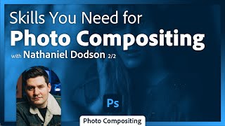 Commercial Photo Compositing in Photoshop with Nathaniel Dodson - 2 of 2