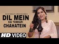 Dil Mein Hai Tumhari chahatein | dhadkano ki jaan ho tum | Sayli Kamble | Himesh Reshammiya