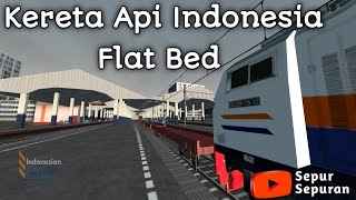 Kereta Api Indonesia || Angkut Gerbong Flat Bed ke DAOP 1 || Indonesia Trains Simulator