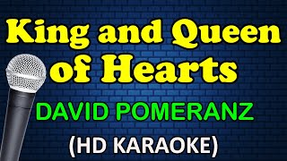 KING AND QUEEN OF HEARTS - David Pomeranz (HD Karaoke)