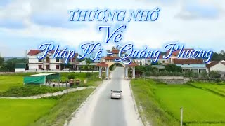 Thương Nhớ Về Pháp Kệ - Quảng Phương.NGUYENDINHLONGOFFICIAL.