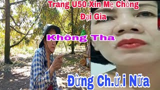 Trang U50 Nghe Mẹ Chồng Đại Gia Ch.ử.i Mà Cảm Động