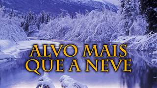 HINO DO HINARIO ADVENTISTA  205 'ALVO MAIS QUE A NEVE'