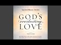 God's Everlasting Love: X. Introspection: 