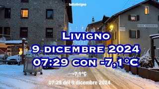 Livigno 09 dicembre 2024 camminare in centro con -7,1°C