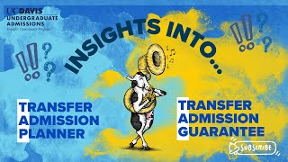 Insights into UC Transfer Admission Planner (TAP) and Transfer Admission Guarantee (TAG)