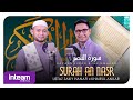 SURAH AN-NASR • Bacaan oleh Ustaz Zakiy Hanafi | Terjemahan oleh Khairul Anuar Azmi