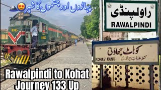 Rawalpindi to Kohat Cantt Train Journey on Kohat Express 133UP 🚆😍| Pakistan Train 🇵🇰