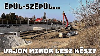 SOROKSÁRI HELYZET * 🏗️👷🚧 * A Budapest-Belgrád vonal építkezéséről jelentkezem * Röpke körbetekintő