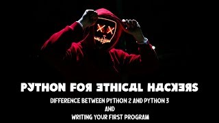 Difference Between Python 2 and Python 3 and Writing your first Program