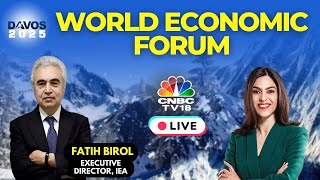 Davos 2025 LIVE | Shereen Bhan in Conversation With Fatih Birol Executive Director IEA | N18G