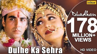 Dulhe ka Sehra Suhana lagta hai |HD Videos Song | Akshay Kumar & Shilpa Shetty | Dhadkan 3D,8D Song