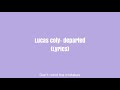 Lucas coly- departed (Lyrics)