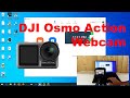 How to use a DJI Osmo Action as webcam for Zoom, Skype, etc. (Windows)