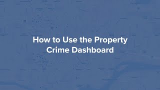 Property Crime Dashboard
